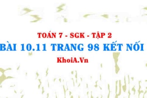 Bài 10.11 trang 98 Toán 7 Kết nối tri thức Tập 2